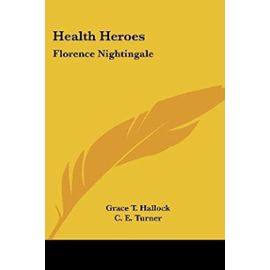 Health Heroes: Florence Nightingale - Unknown