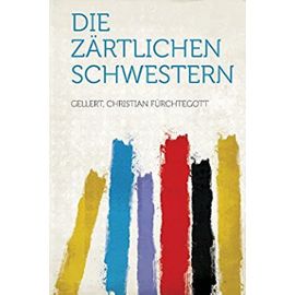 Die zärtlichen Schwestern (German Edition) - Unknown