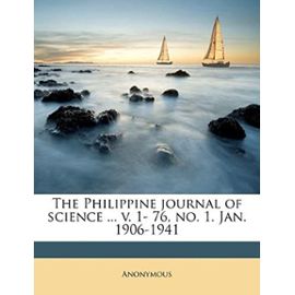 The Philippine journal of science ... v. 1- 76, no. 1. Jan. 1906-1941 Volume 6, sect. D - Unknown