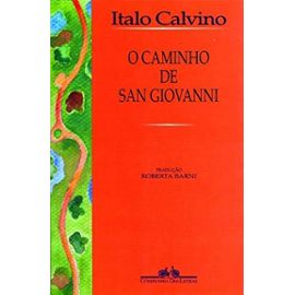 O Caminho de San Giovanni (Em Portuguese do Brasil) - Italo Calvino