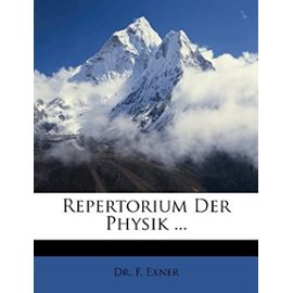 Repertorium Der Physik ... (German Edition) - Dr. F. Exner