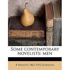 Some contemporary novelists: men - Johnson, R Brimley 1867-1932