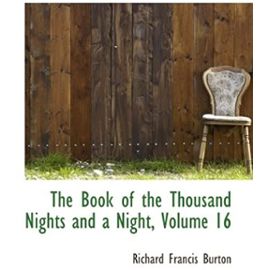 The Book of the Thousand Nights and a Night, Volume 16 - Burton, Richard Francis