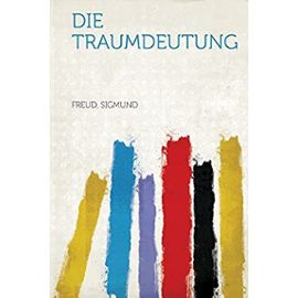 Die Traumdeutung (German Edition) - Unknown