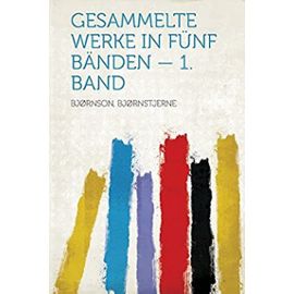 Gesammelte Werke in fünf Bänden - 1. Band (German Edition) - Unknown