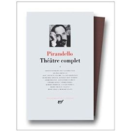 Theatre Complet Vol. 1 (Bibliotheque de la Pleiade) - Luigi Pirandello