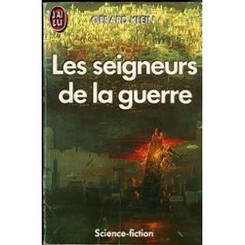 Les Seigneurs De La Guerre - Klein, Gérard