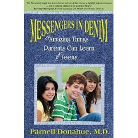 Messengers in Denim: The Lessons Parents Can Learn from Teens - Unknown