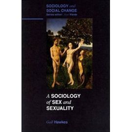 Sociology of Sex and Sexuality - Gail Hawkes