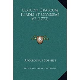 Lexicon Graecum Iliadis Et Odysseae V2 (1773) - Unknown