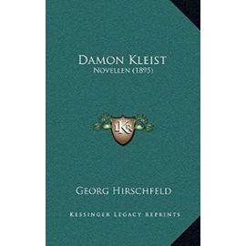 Damon Kleist: Novellen (1895) - Hirschfeld, Georg