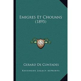 Emigres Et Chouans (1895) - De Contades, Gerard