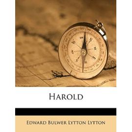 Harold - Edward Bulwer-Lytton