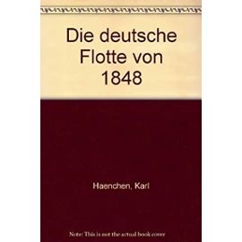 Die deutsche Flotte von 1848 - Karl Haenchen