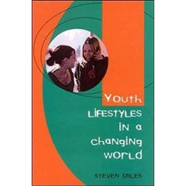 Youth Lifestyles in a Changing World - Unknown