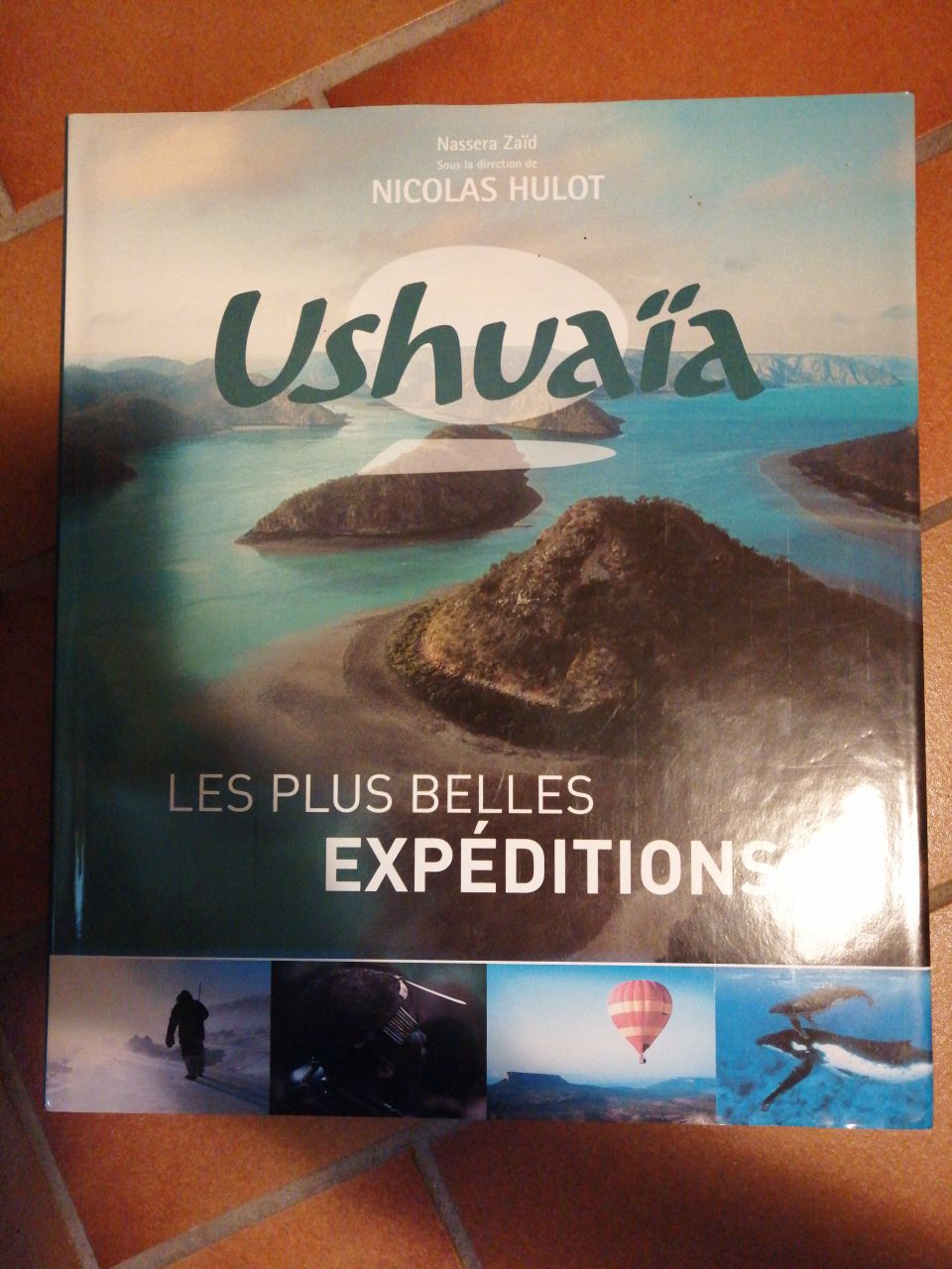Ushuaia les plus belles expéditions
