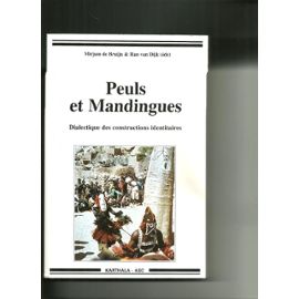 Peuls Et Mandingues - Dialectique Des Constructions Identitaires - De Bruijn Mirjam
