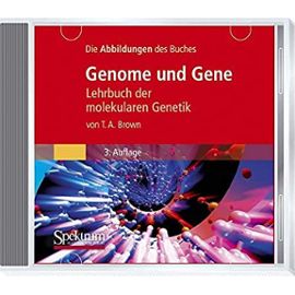 Die Abbildungen des Buches "Genome und Gene": Lehrbuch der molekularen Genetik (German Edition) - Brown, T. A.