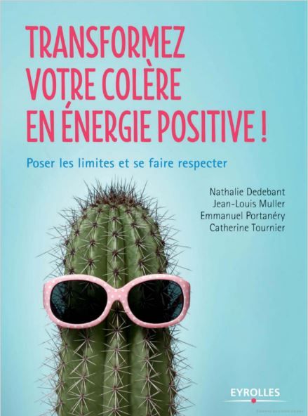 voir fiche du jeu Transformez votre colère en énergie positive ! Poser les limites et se faire respecter