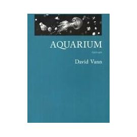 AQUARIUM - David Vann