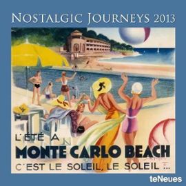 2013 Nostalgic Journeys Wall Calendar - Teneues
