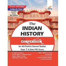 The History Compendium for IAS Prelims General Studies Paper 1 & State PSC Exams - Disha Experts