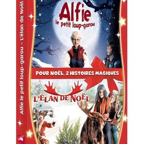 Alphi Le Petit Loup Garou 2 histoires magiques pour Noël : Alfie le petit loup-garou + L'Elan de