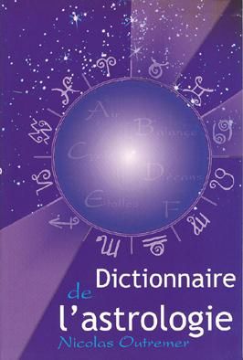 Dictionnaire De L'astrologie