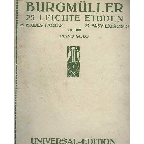 25 Leichte Etüden 25 Etudes Faciles 25 Easy Exercices Op100 Piano Solo N1542 La Candeur Offenherzigkeit Candour Larabesque - 