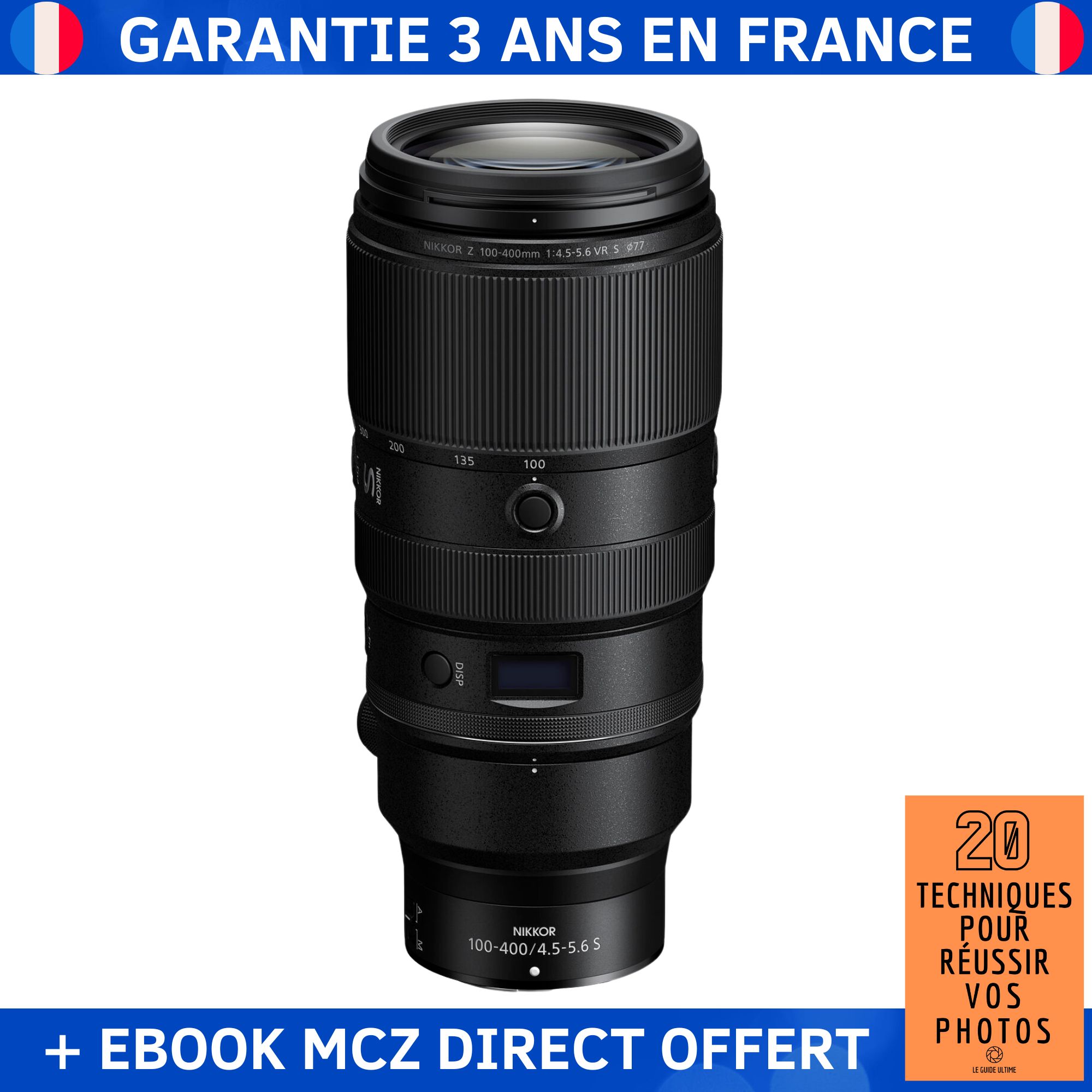 Nikon NIKKOR Z 100-400mm F4.5-5.6 VR S + Ebook '20 Techniques pour Réussir vos Photos' - Objectif Nikon Z