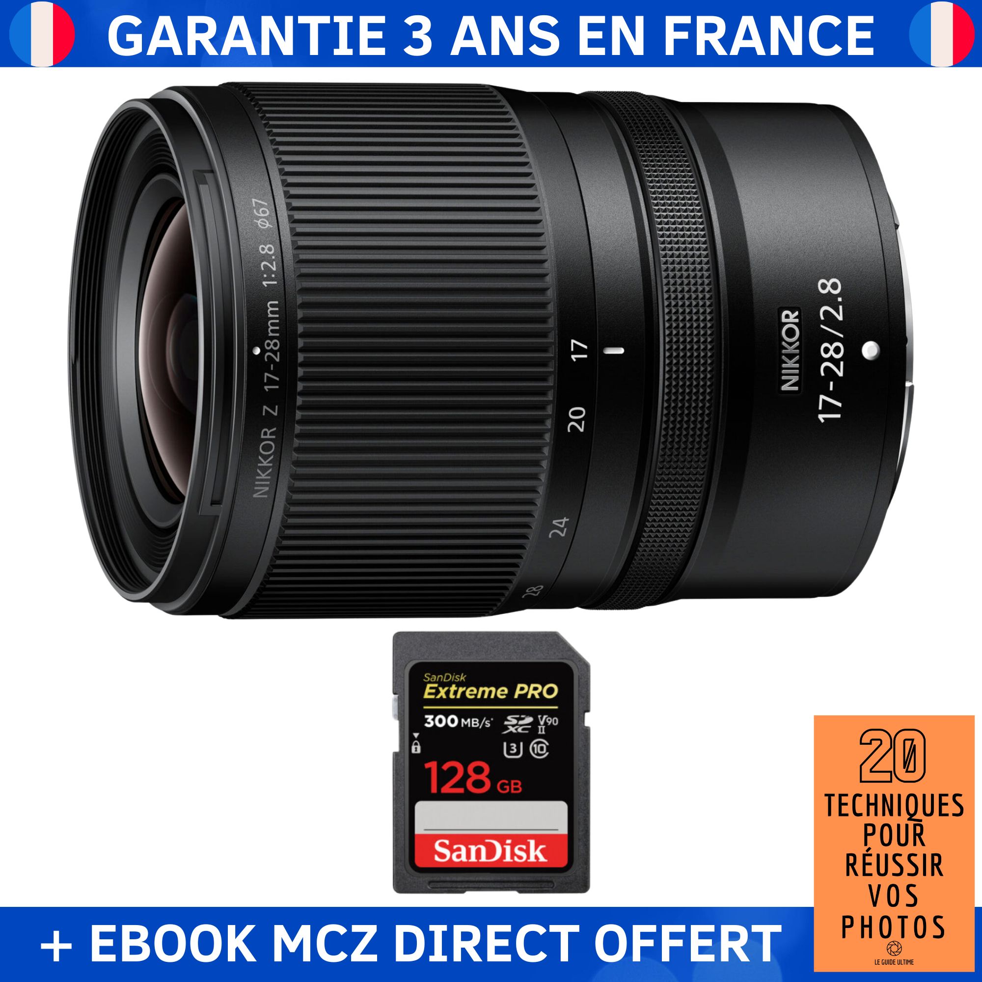Nikon Z 17 28mm f2.8 + 1 SanDisk Extreme PRO UHS II SDXC 300 MB/ + Ebook '20 Techniques pour Réussir vos Photos' Objectif Nikon Z