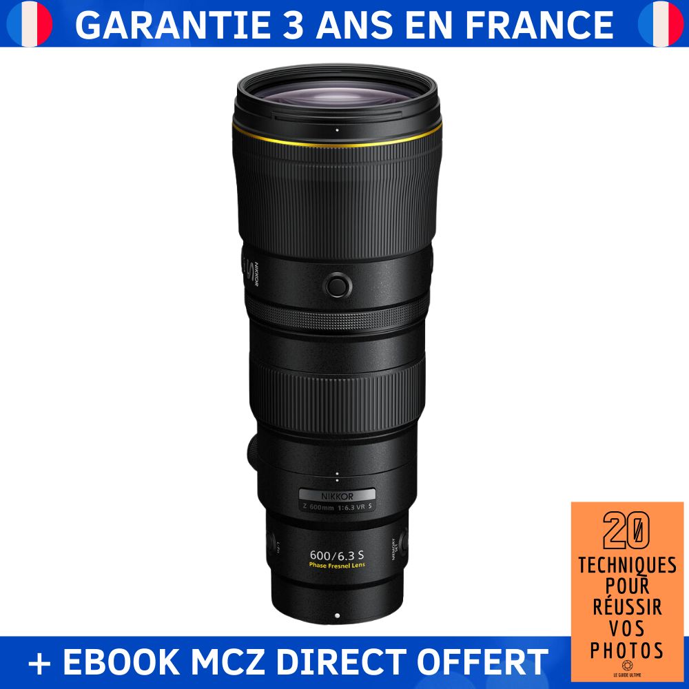 Nikon Z 600mm F6.3 VR S + Ebook '20 Techniques pour Réussir vos Photos' - Objectif Nikon Z