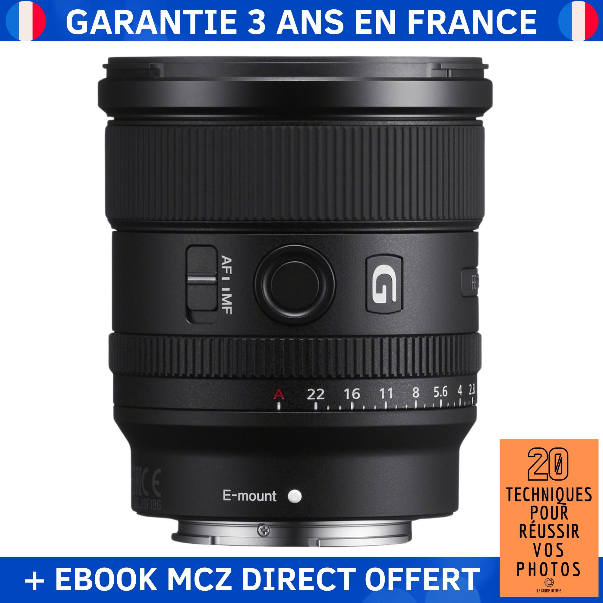 Sony 20mm f/1.8 G FE + Ebook '20 Techniques pour Réussir vos Photos' - Objectif Sony