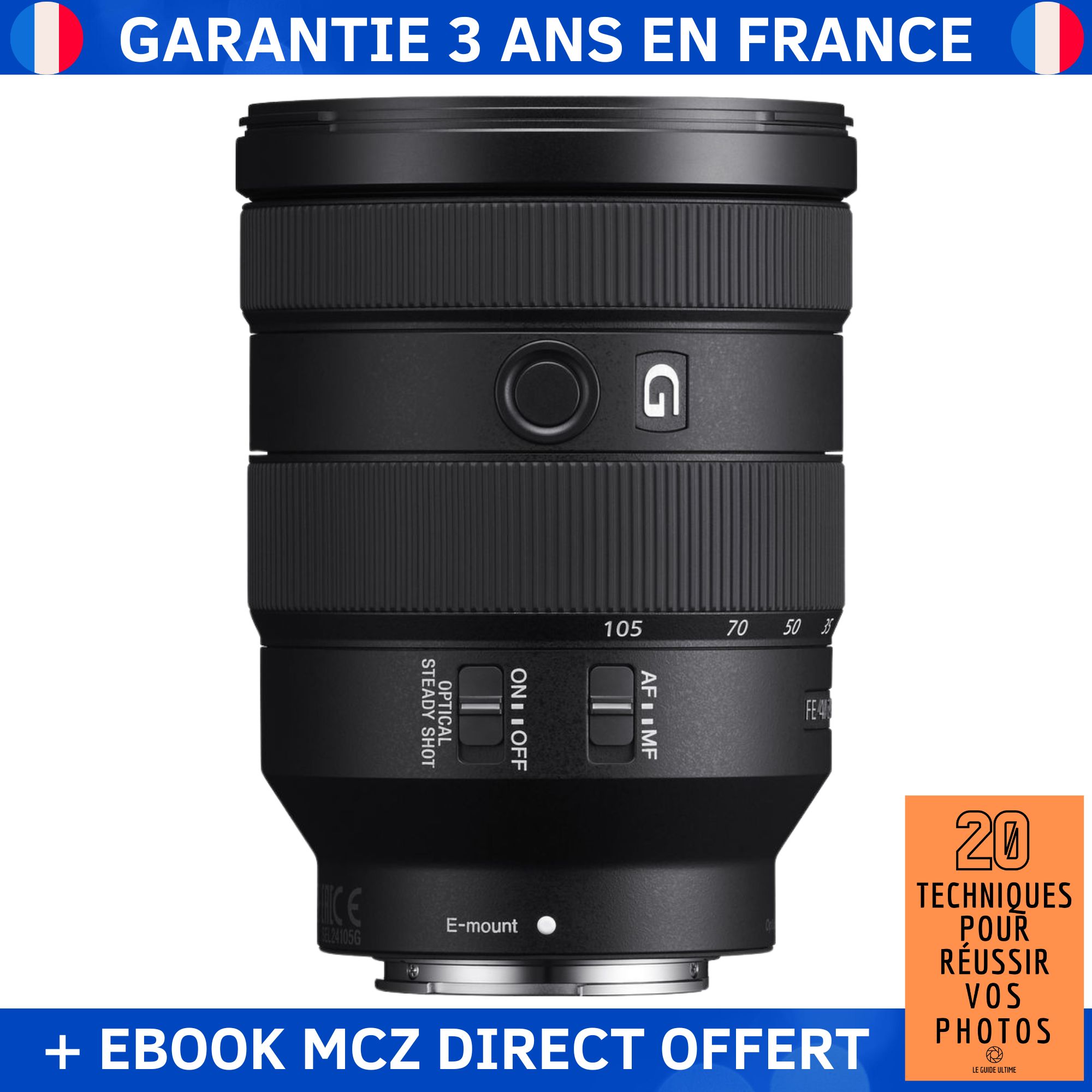 Sony 24¿105 mm F4 G FE OSS + Ebook '20 Techniques pour Réussir vos Photos' - Objectif Sony