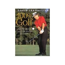 100 Per Cent Golf - David Leadbetter