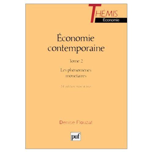 Économie contemporaine Tome 2 : Les phénomènes monétaires