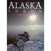 Alaska Yukon Pas Cher Ou Doccasion Sur Rakuten - 