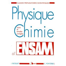 Physique Chimie A L'ensam - Cours Et Annales Corrigées, Classes Préparatoires Scientifiques - Christian Pontzeele