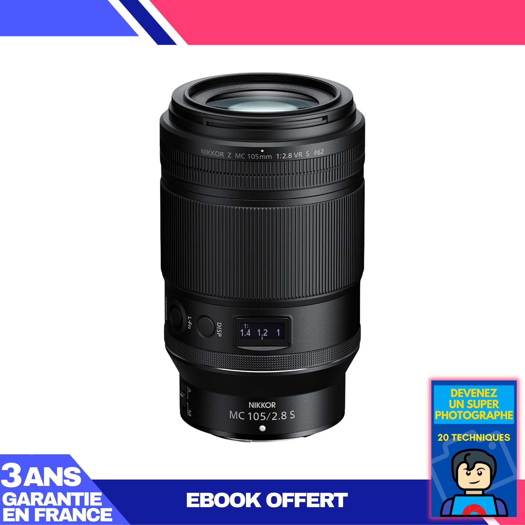 Nikon Nikkor Z MC 105mm F2.8 VR Macro + Ebook 'Devenez Un Super Photographe