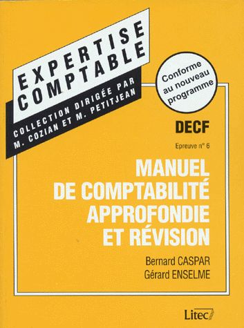 Manuel de comptabilite approfondie decf epreuve nø6 (ancienne édition)