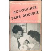 Comment Nous Preparer A Accoucher Sans Douleur Par La Methode Psycho Prophylactique - 