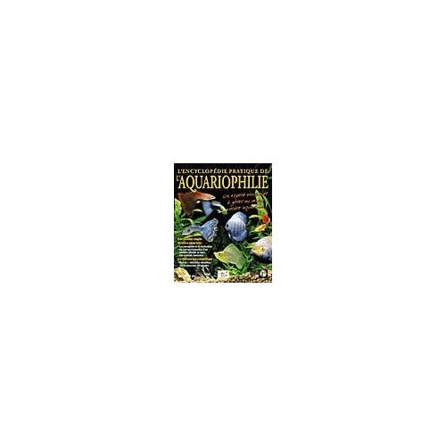 L'Encyclopédie Pratique De L'Aquariophilie
