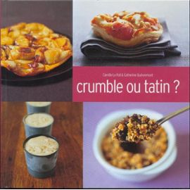 Crumble Ou Tatin - Le Foll, Camille