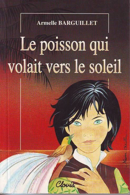 Le poisson qui volait vers le soleil, a partir de 9 ans