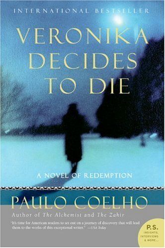 Veronika Decides To Die : A Novel Of Redemption P.S