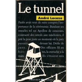 Le Tunnel - Lacaze, A