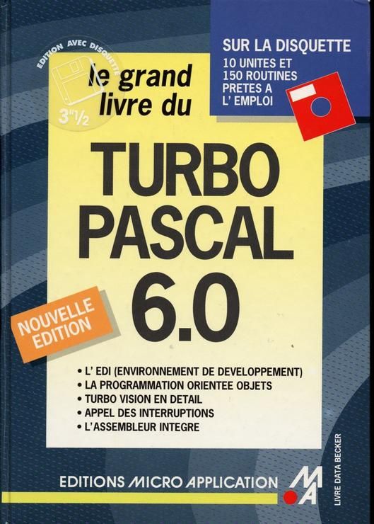 Le grand livre de Tutbo Pascal 6.0