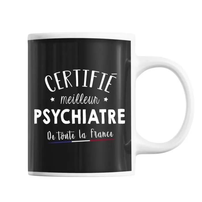 Mug Homme Psychiatre Meilleur De France Tasse Métier