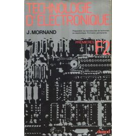 Technologie D'électronique - 1re F2, Préparation Au Baccalauréat De Technicien En Électronique, Formation Permanente - Jean Mornand