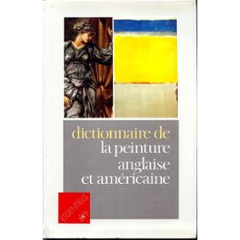 Dictionnaire De La Peinture Anglaise Et Américaine - Breuille Null